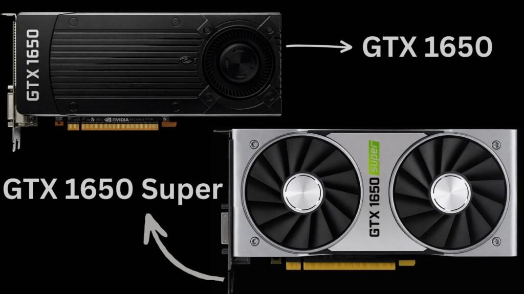 GTX 1650 vs GTX 1650 Super Graphics Cards 